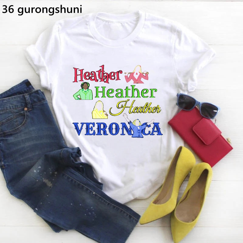 T Shirt Women Funny Heathers The Musical Graphic Print Camiseta Mujer Tshirt Fashion Tee Shirt Femme Summer Women Tops