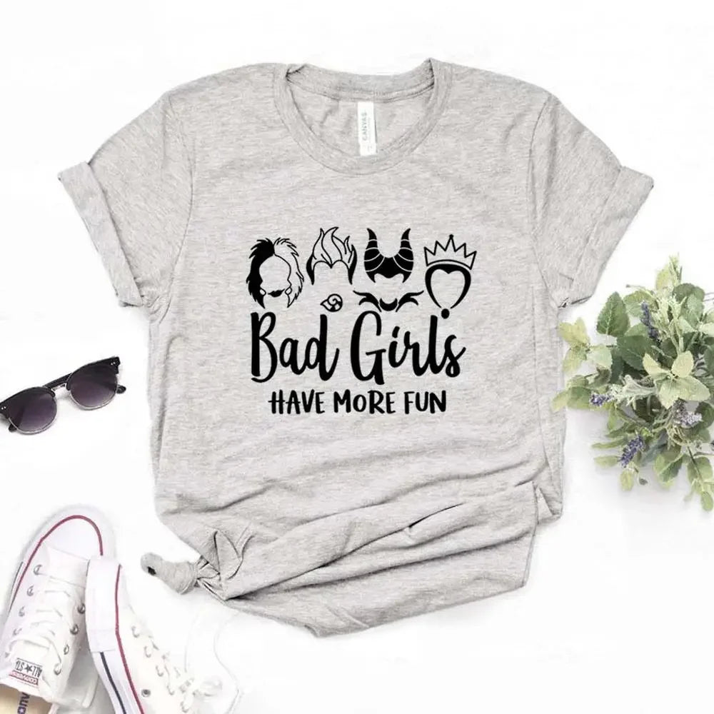 Women T Shirt Bad Girls Have More Fun Print Tshirt Women Short Sleeve O Neck Loose T-shirt Ladies Summer Causal Tee Shirt Tops